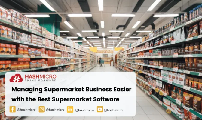 Manage Your Business Easier with the Best Supermarket Software