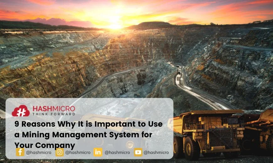 9 Reasons Why It’s Important to Use ERP System for Mining Company