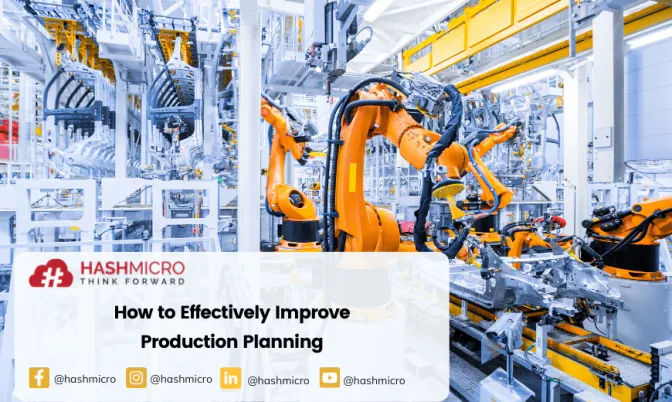 Production Planning | How to Effectively Improve It