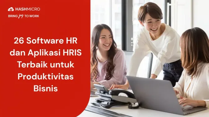 26 Software HR & Aplikasi HRIS Terbaik untuk Produktivitas Bisnis