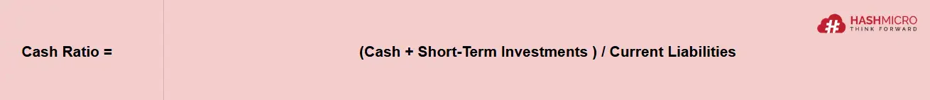 Cash Ratio Formula