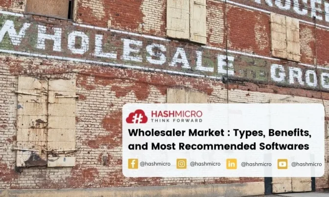 Wholesaler Market : Types, Benefits, and Most Recommended Softwares