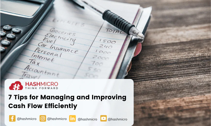 7 Tips for Managing and Improving Cash Flow Efficiently